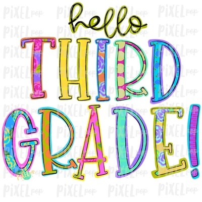 Hello Third Grade Bright PNG Design | School Design | Sublimation | Digital Art | Hand Painted | Digital Download | Printable Artwork | Art