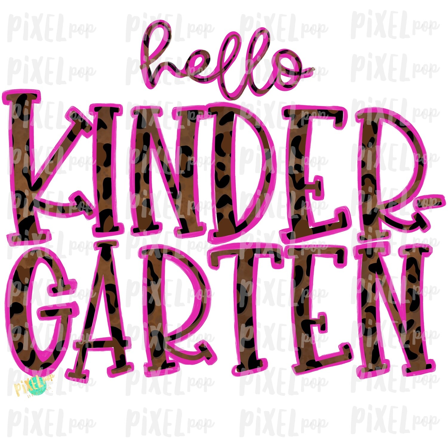 Hello Kindergarten Leopard Pink PNG Design | School Design | Sublimation | Digital Art | Hand Painted | Digital Download | Printable Artwork | Art