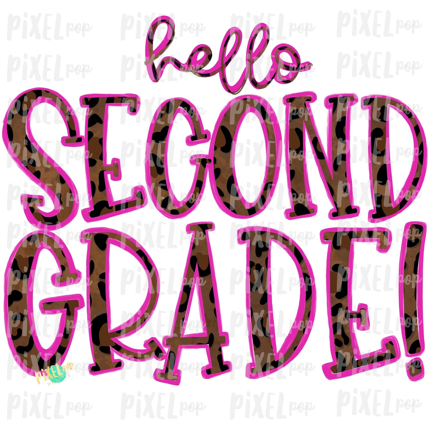 Hello Second Grade Leopard Pink PNG Design | School Design | Sublimation | Digital Art | Hand Painted | Digital Download | Printable Artwork | Art