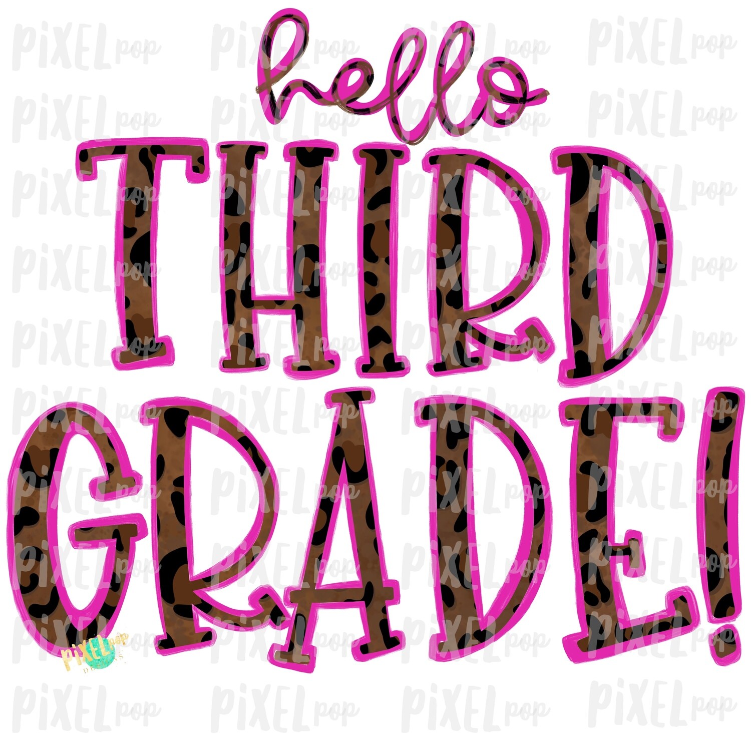 Hello Third Grade Leopard Pink PNG Design | School Design | Sublimation | Digital Art | Hand Painted | Digital Download | Printable Artwork | Art