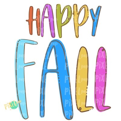 Happy Fall Colorful PNG | Fall Digital | Sublimation Design | Hand Painted Design | Fall Art | Fall Design | Fall Art | Happy Fall | Printable