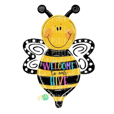 Welcome to Our Hive Bee PNG | Sublimation Design | Hand Painted Design | Animal Art | Bee Design | Bee Clip Art | Bee Digital | Animal Art