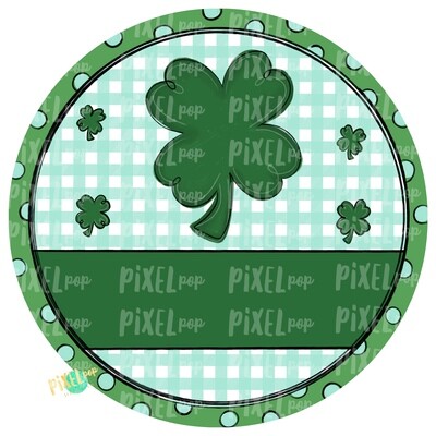 Circle Saint Patrick's Day PNG | Four Leaf Clover | Lucky PNG |  Hand Painted Art | Digital Art | Printable | St. Paddy's Day Sublimation