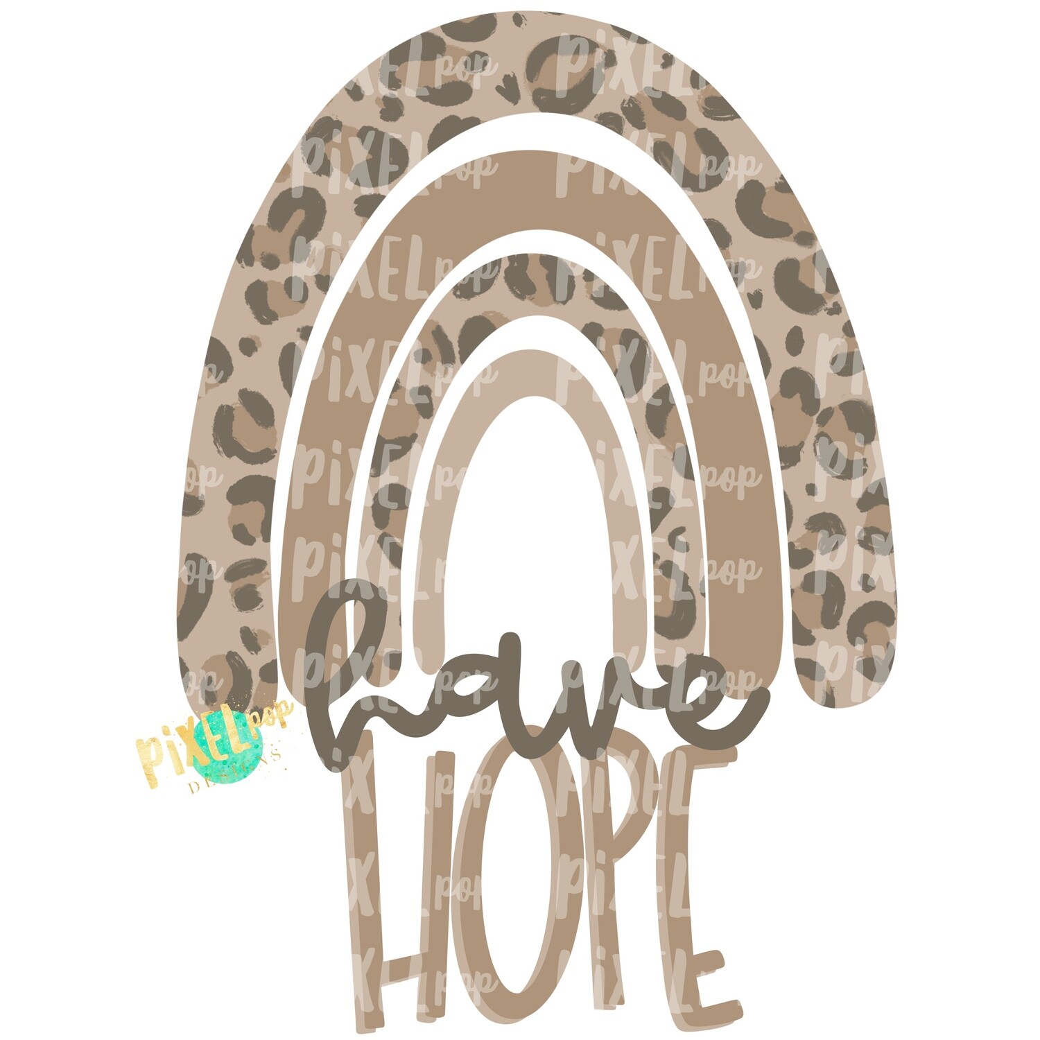 Have Hope Leopard Print Rainbow PNG | Hope Art | Hope Sublimation | Miscarriage Infant Pregnancy | Sublimation | Digital Art | Printable