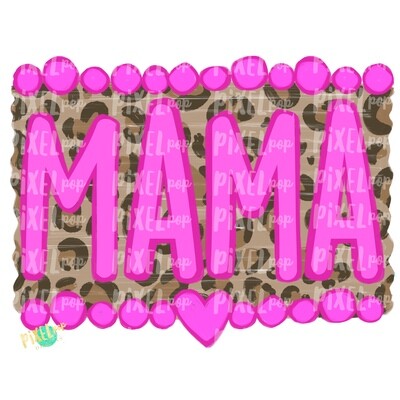 Mama Pinks and Leopard Print PNG | Sublimation Art | Daughter Design | Painted PNG | Sublimation PNG | Digital Download | Mother's Day | Art