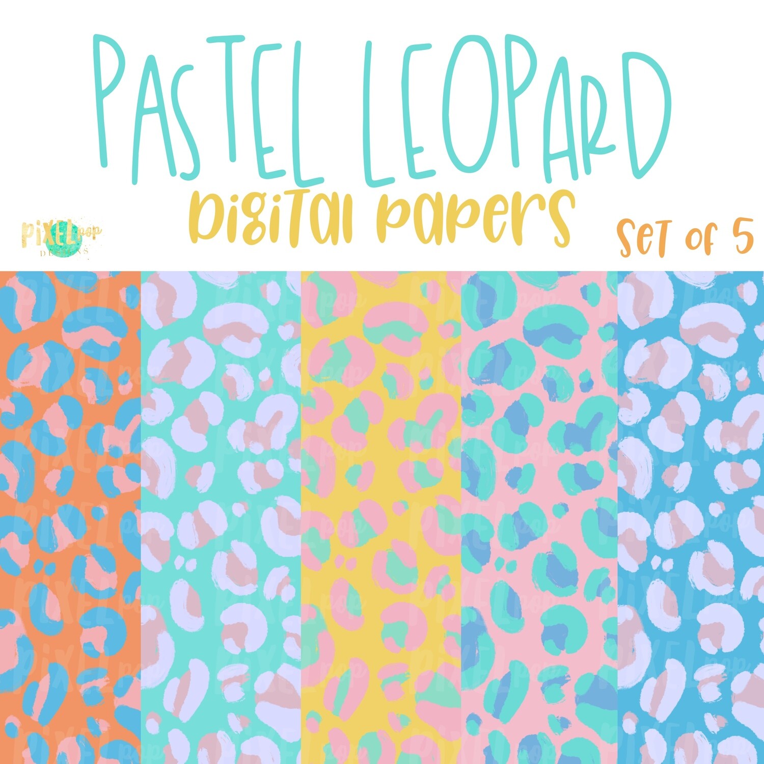 Pastel Leopard Print Digital Paper Set of Five PNG | Hand Painted Art | Sublimation PNG | Digital Download | Digital Scrapbooking Paper