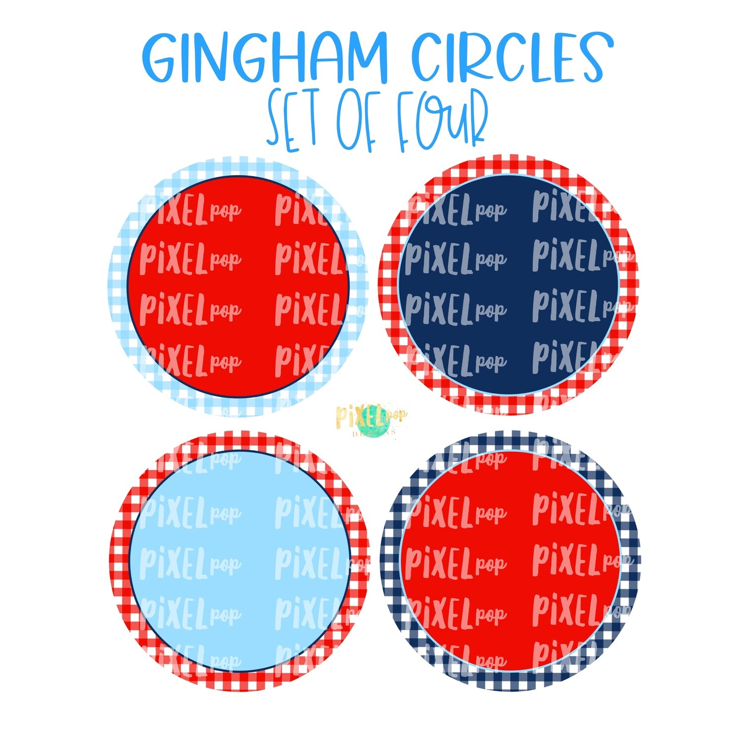 Red White Blue Gingham Digital Circle Set of Four PNG | July 4 Background Set | Sublimation | Digital Download | Printable Art | 4th of July
