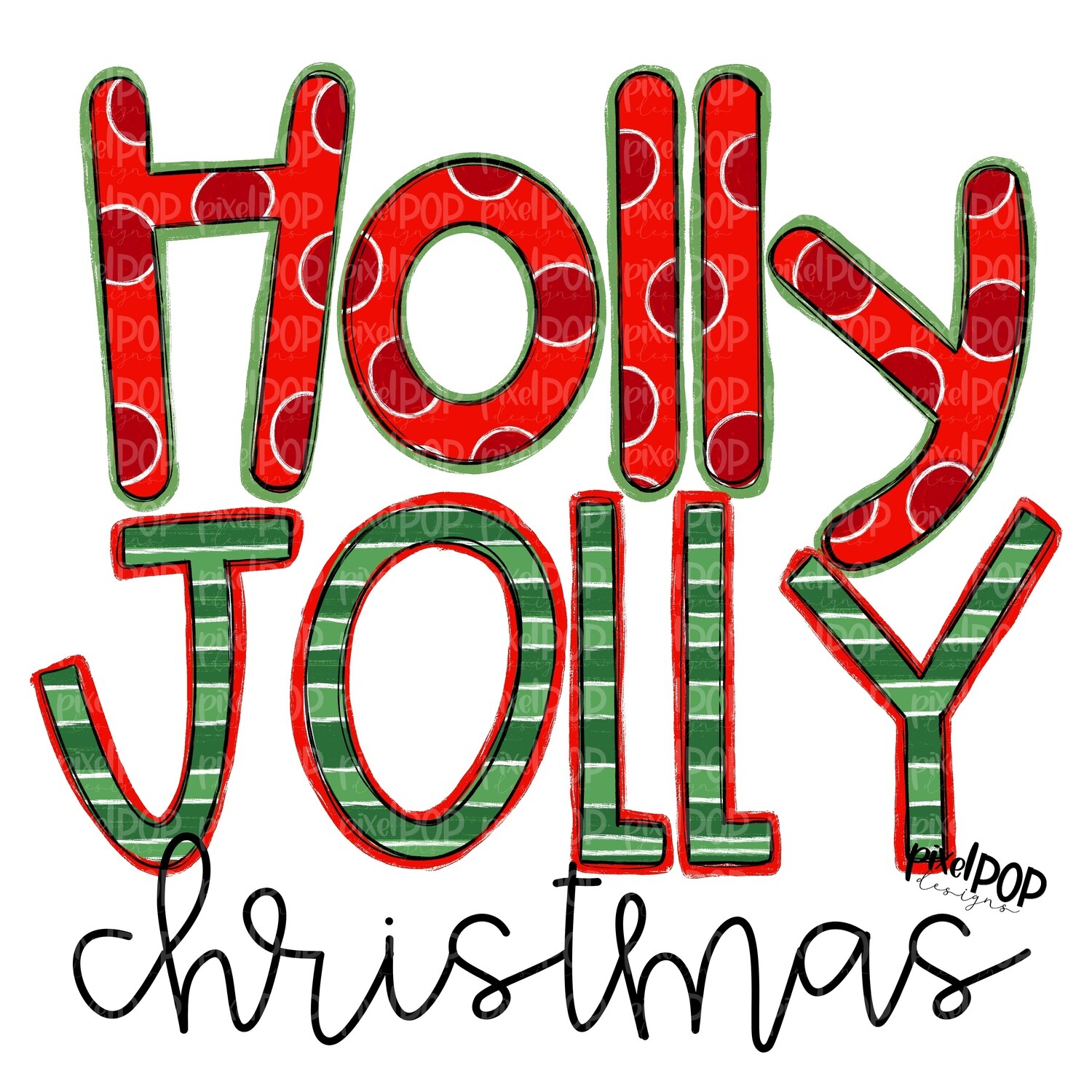 Holly Jolly Christmas PNG | Christmas Design | Holiday Art | Christmas Clip Art | Sublimation | Digital Download | Printable Artwork | Art