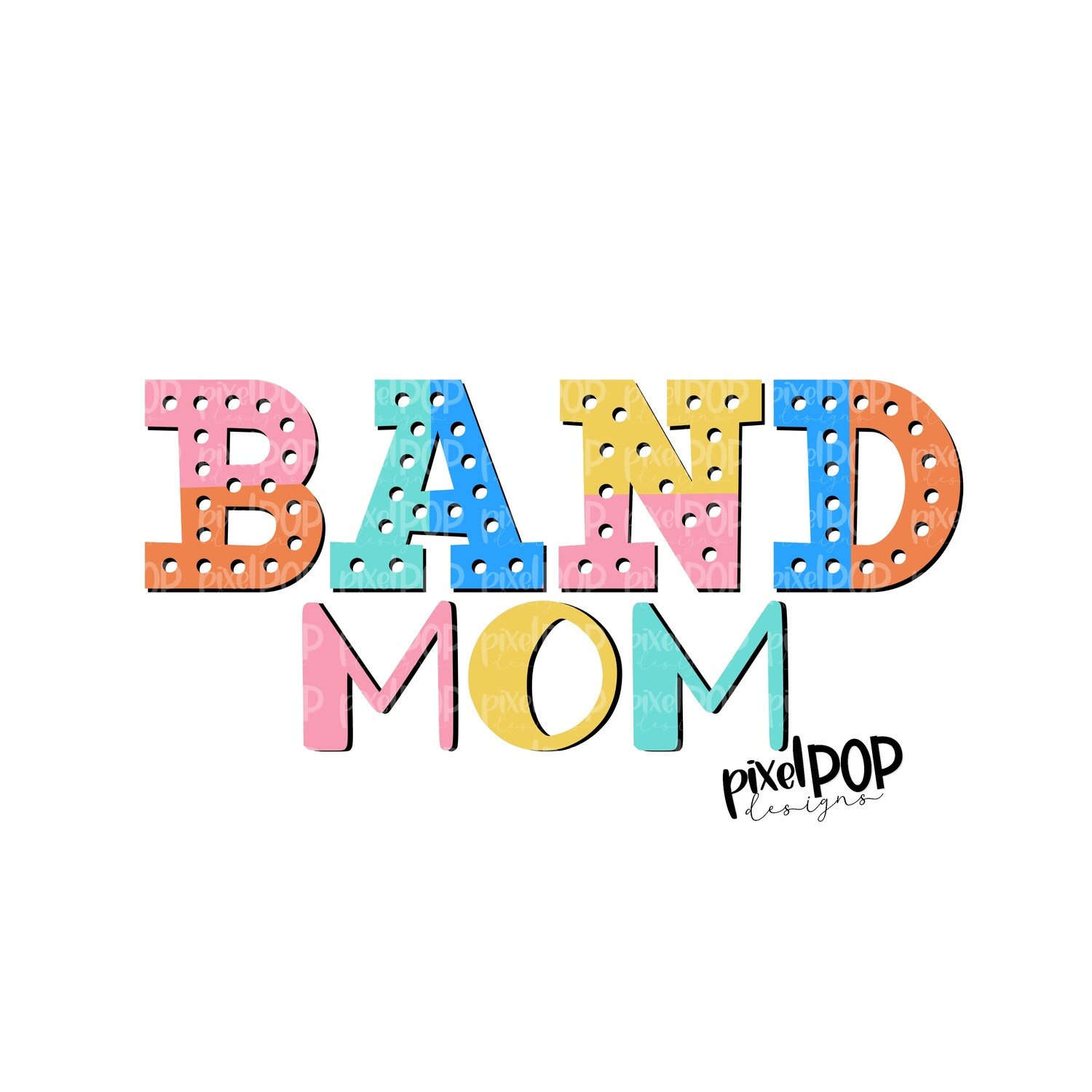 Band Mom Colorblock Bright Design PNG | Band | Band Design | Sublimation Design | Heat Transfer | Digital Print | Printable | Clip Art