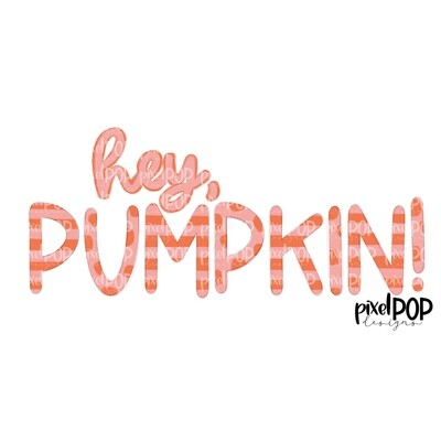 Hey Pumpkin Orange and Pink PNG | Fall | Halloween | Hand Painted Art | Fall Design | Fall Art | Sublimation | Digital | Printable Artwork