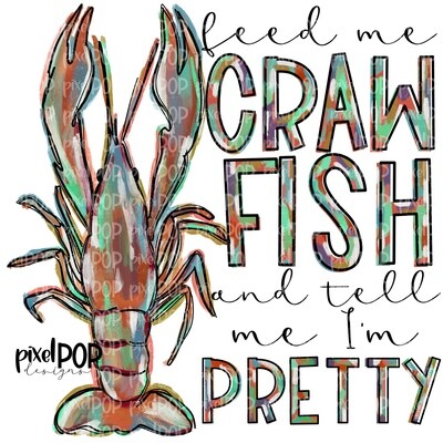 Feed Me Crawfish and Tell Me I'm Pretty Orange PNG | Louisiana Food | Hand Painted Design | Mardi Gras Design | Digital Download | Clip Art