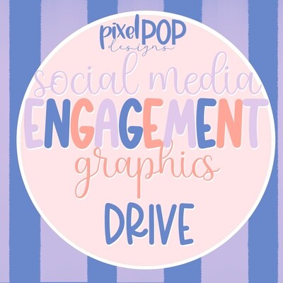 Social Media Engagement Graphics Drive