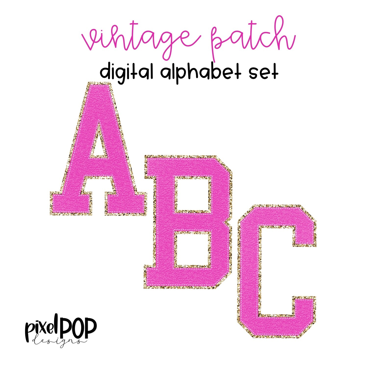 Vintage Patch Digital Alphabet PNG Letter Set Bright Pink and Gold Glitter | Alphapack | Digital Alphabet | Font Set | Letterman Varsity Patch