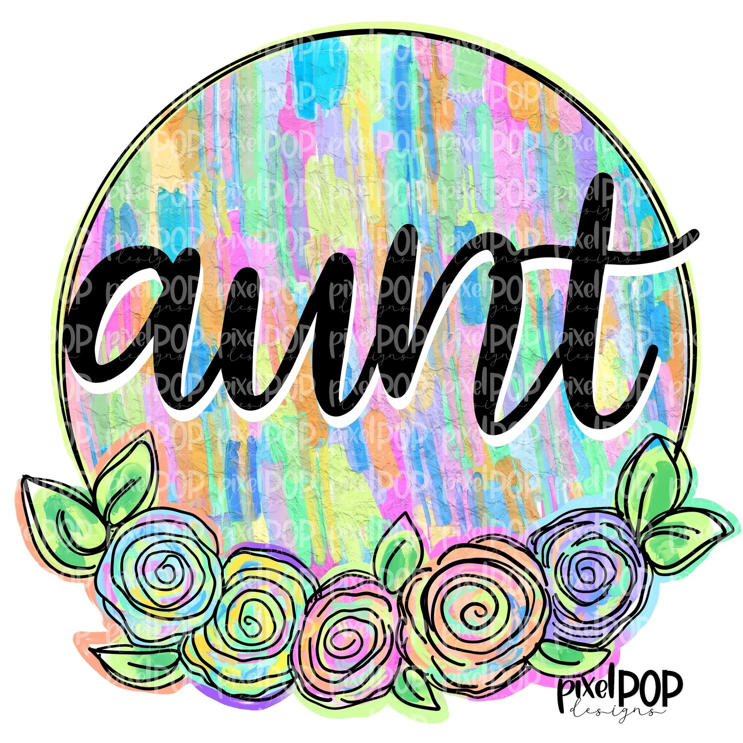 Aunt Textured Flowers Mother's Day Sublimation Design PNG | Hand Drawn PNG | Sublimation PNG | Digital Download | Printable Art | Clip Art