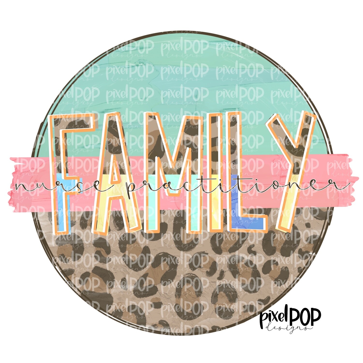 Family Nurse Practitioner Leopard and Mint PNG | Sublimation | Hand Drawn Art | Family Nurse PNG | Medical Clipart | Digital Download | Art