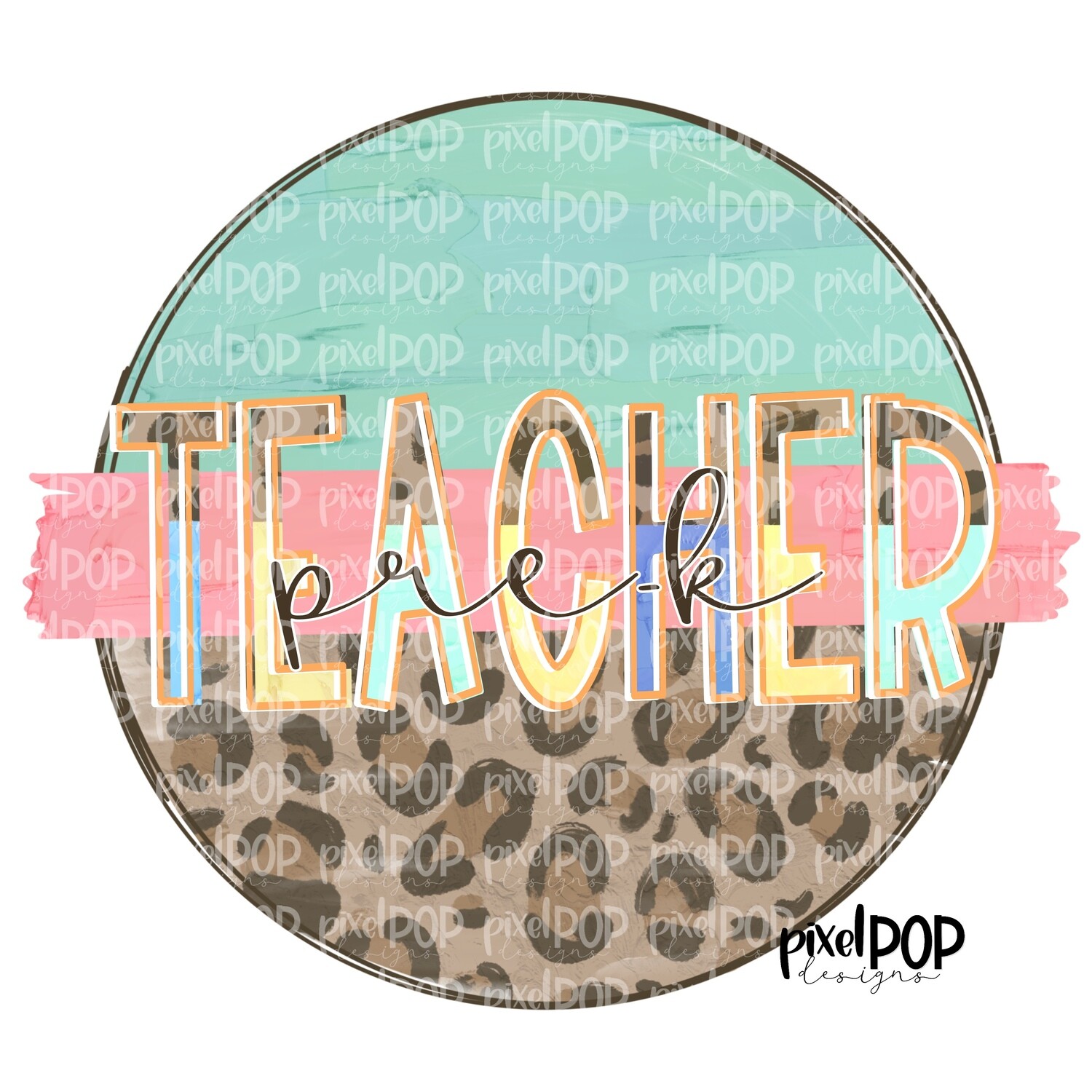 Pre-K Teacher Leopard Mint PNG | School Design | Teacher Design | Digital Art | Hand Painted | Digital Download | Printable Artwork
