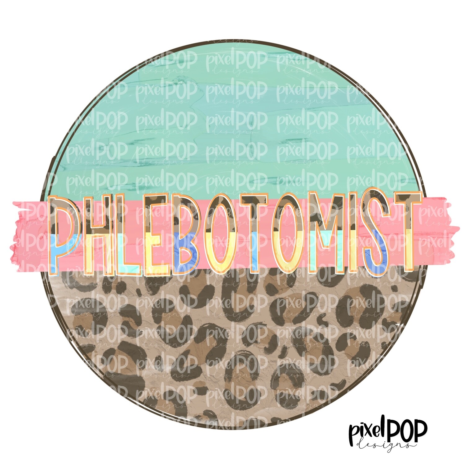 Phlebotomist Leopard and Mint PNG | Phlebotomist Design | Phlebotomist | Hand Painted | Digital Download | Printable