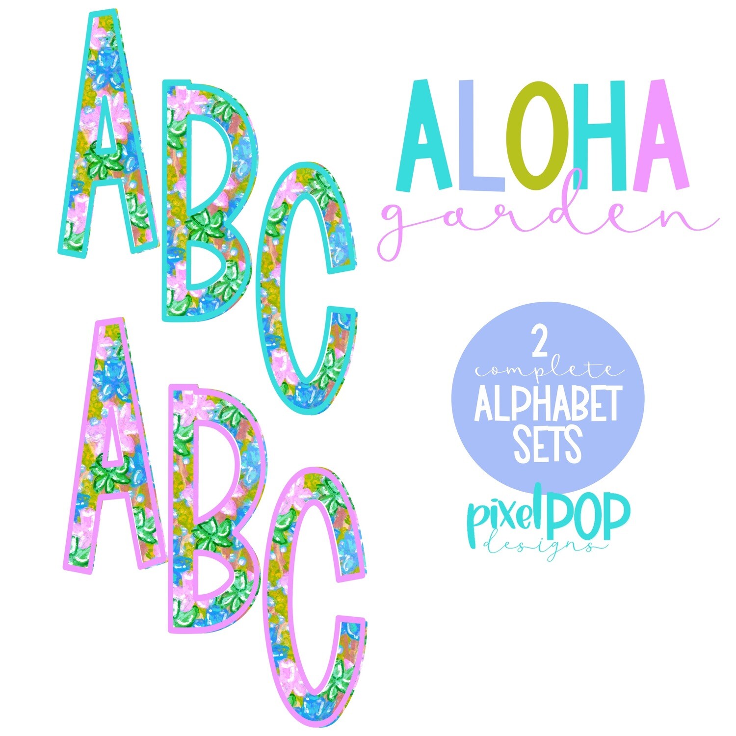 Aloha Garden Floral Alphabet Letter Set | Alphapack Font | Watercolor | PNG | Sublimation Doodle Letter | Font Set | Transfer Letters