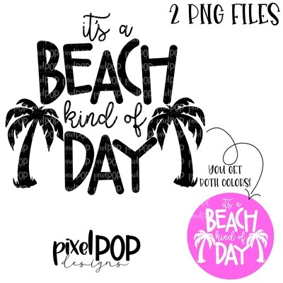 It's a Beach Kind of Day Black and White PNGS | Beach | Summer Design | Sublimation Design | Hand Drawn Art | Digital Download | Art