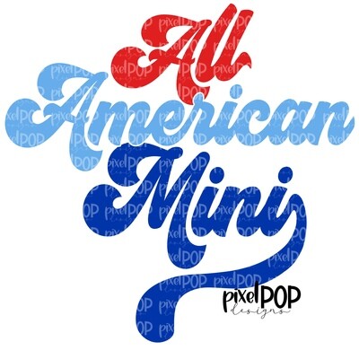 All American Mini PNG | July 4 | Hand Painted Sublimation Design | Independence Day Digital Art | Printable Art | Clip Art