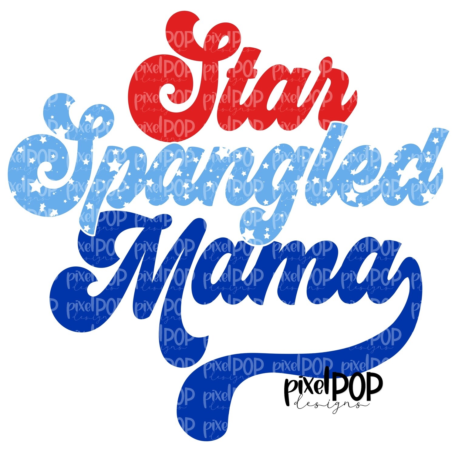 Star Spangled Mama PNG | July 4 | Hand Painted Sublimation Design | Independence Day Digital Art | Printable Art | Clip Art