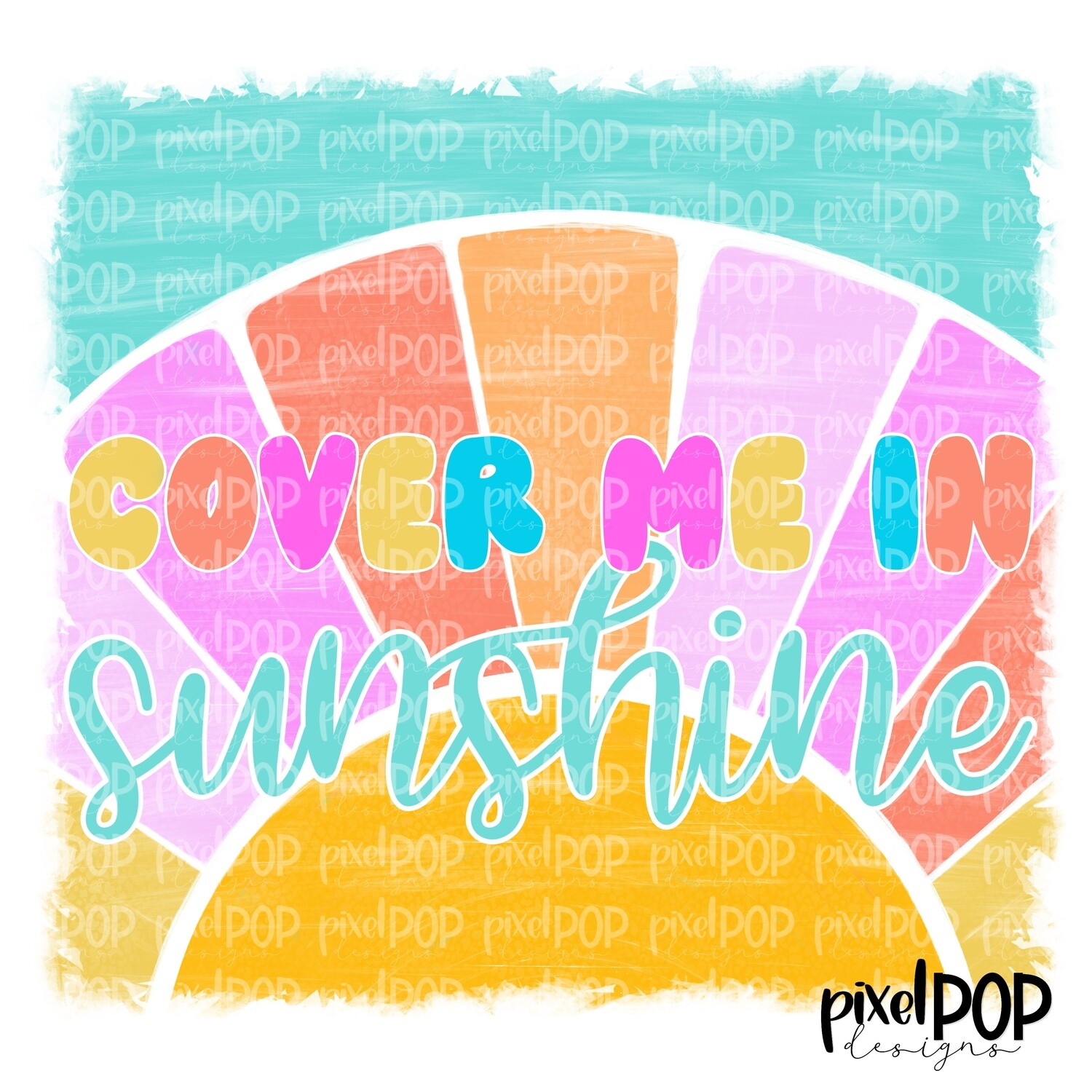 Cover Me in Sunshine PNG | Sun Art | Sunshine | Sun Sublimation Hand Drawn | Sublimation PNG | Digital Download | Printable Art | Clip Art