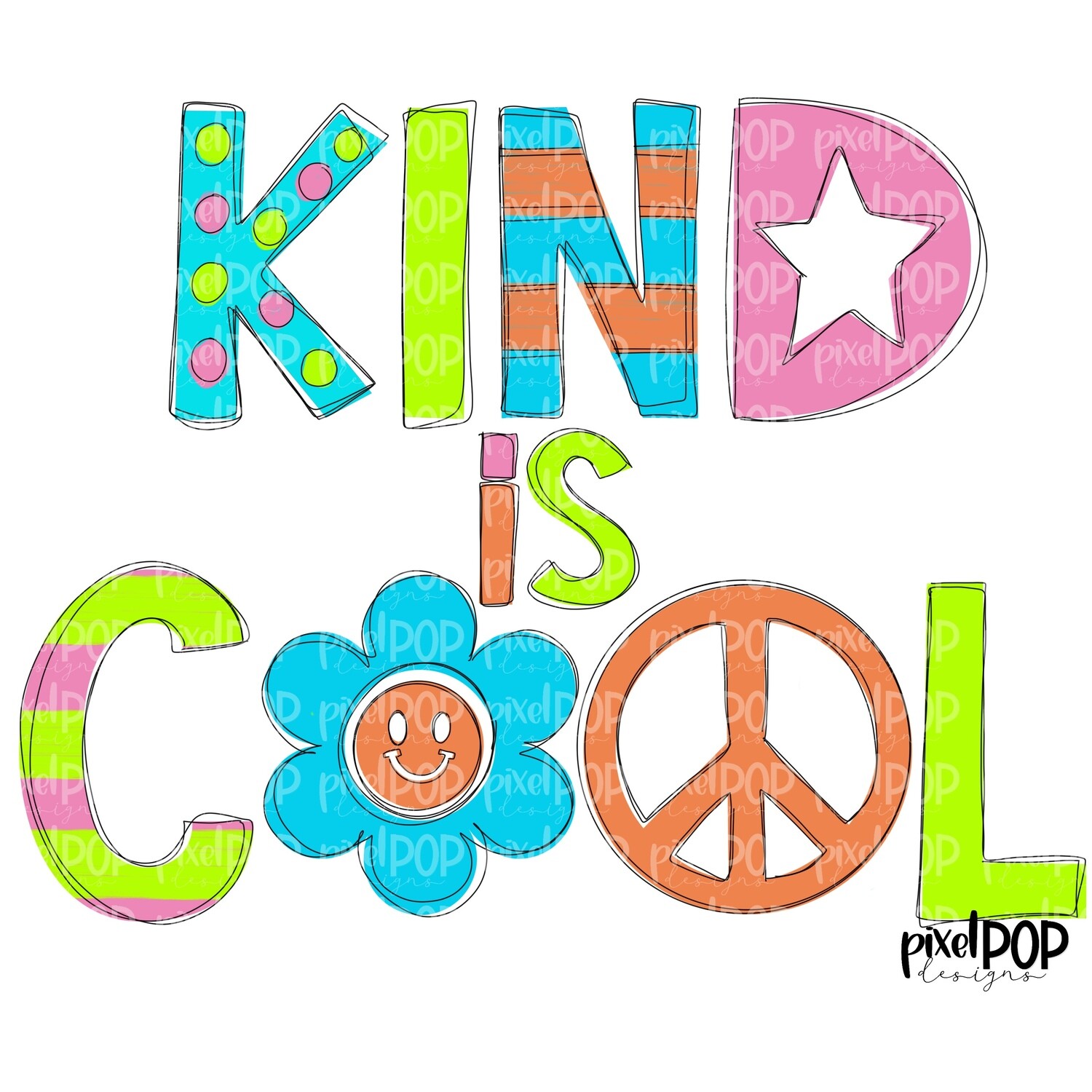 Kind is Cool PNG | Peace | Be Kind | Spread Kindness | Positivity Design | Sicker Art | Tumbler Art | Waterslide Art | Inspirational Art