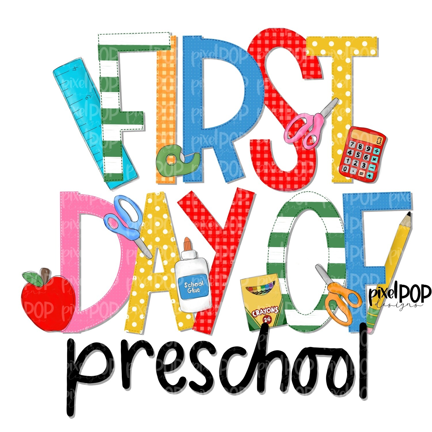 First Day of Preschool PNG Design | School Design | Sublimation | Digital Art | Digital Download | Printable
