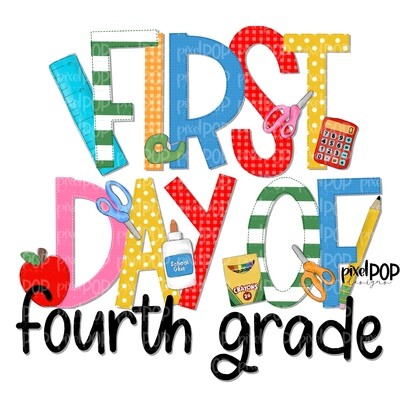 First Day of Fourth Grade PNG Design | School Design | Sublimation | Digital Art | Digital Download | Printable