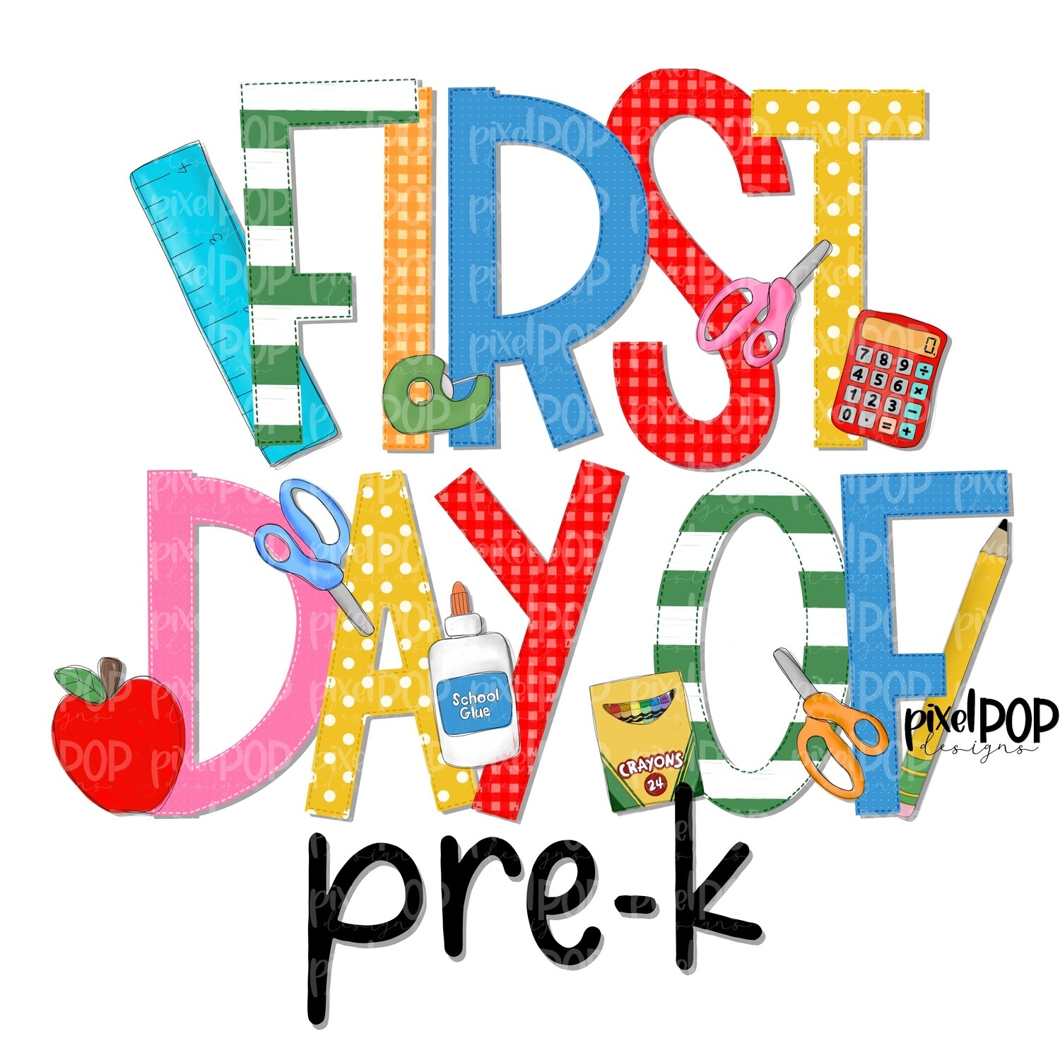 First Day of Pre-K PNG Design | School Design | Sublimation | Digital Art | Digital Download | Printable
