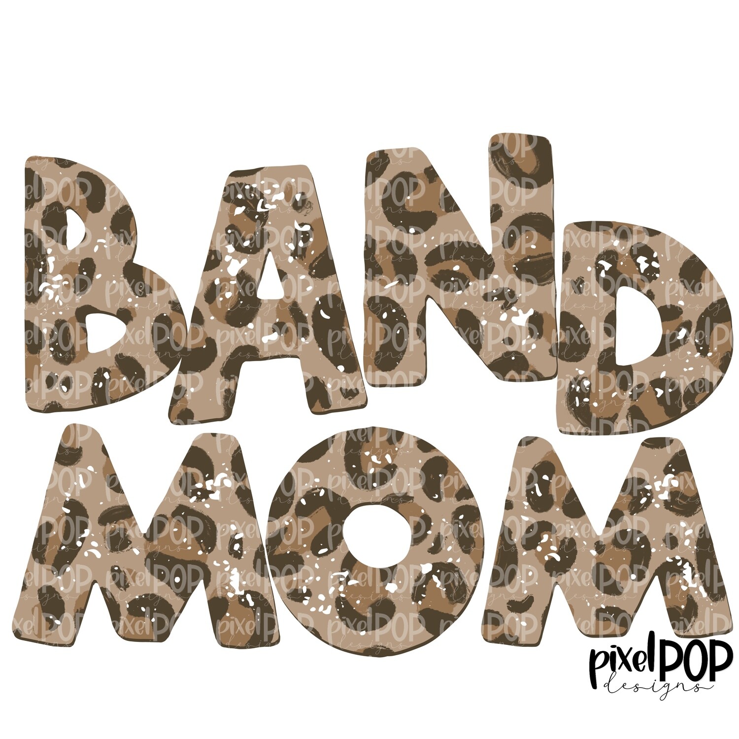 Textured Leopard Band Mom l PNG | Band Mom Design | Assistant Principal Digital | Hand Painted | Digital Download