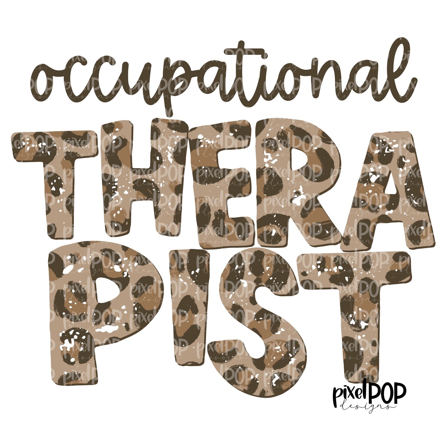 Textured Leopard Occupational Therapist OT PNG | Occupational Therapist | Occupational Therapist Design | Hand Painted | Digital Download