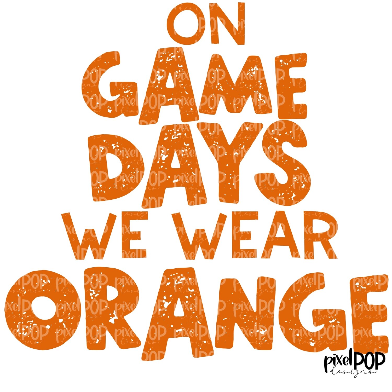 On Game Days We Wear Orange PNG | Football Design | Sublimation Design | Heat Transfer | Digital Print | Printable | Clip Art