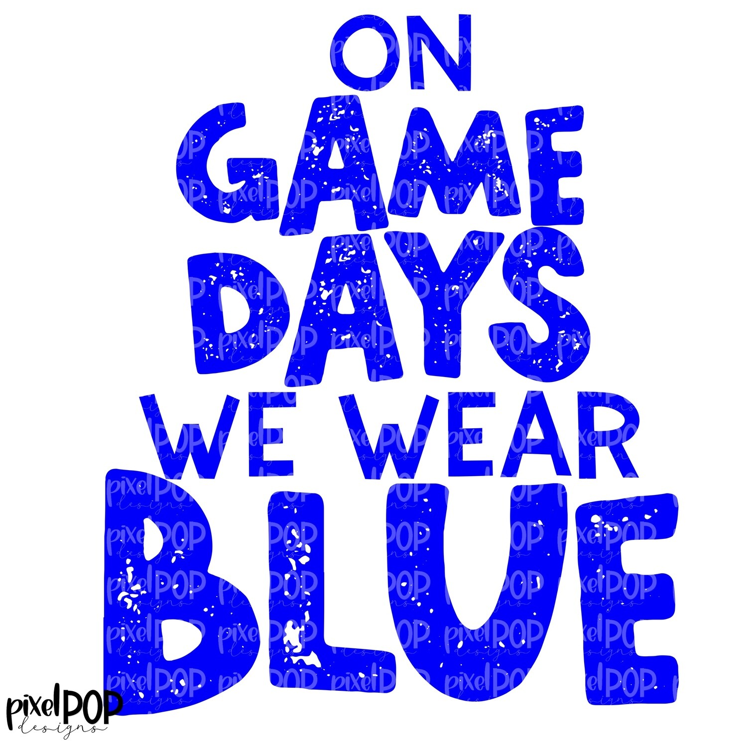 On Game Days We Wear Blue PNG | Football Design | Sublimation Design | Heat Transfer | Digital Print | Printable | Clip Art