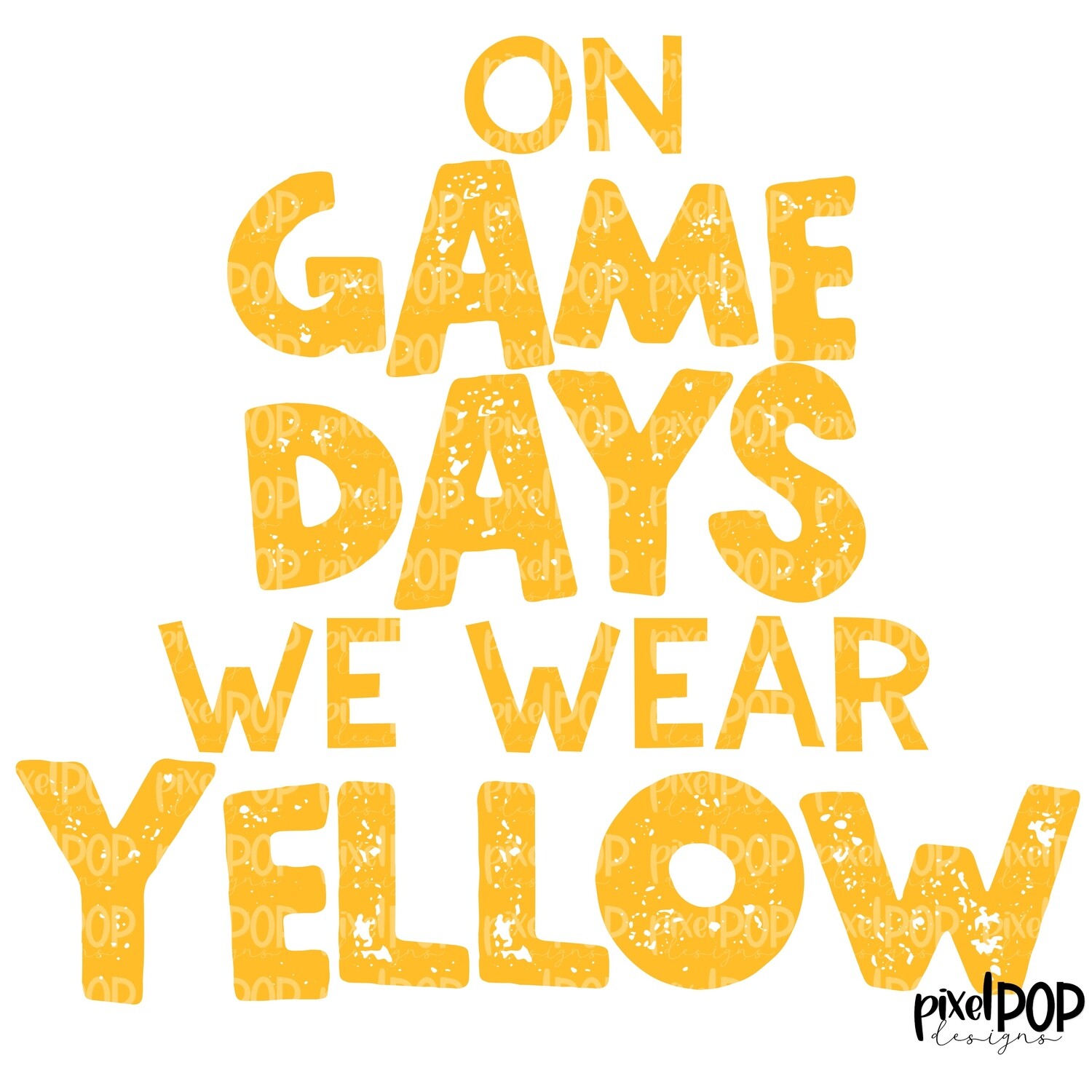 On Game Days We Wear Yellow PNG | Football Design | Sublimation Design | Heat Transfer | Digital Print | Printable | Clip Art