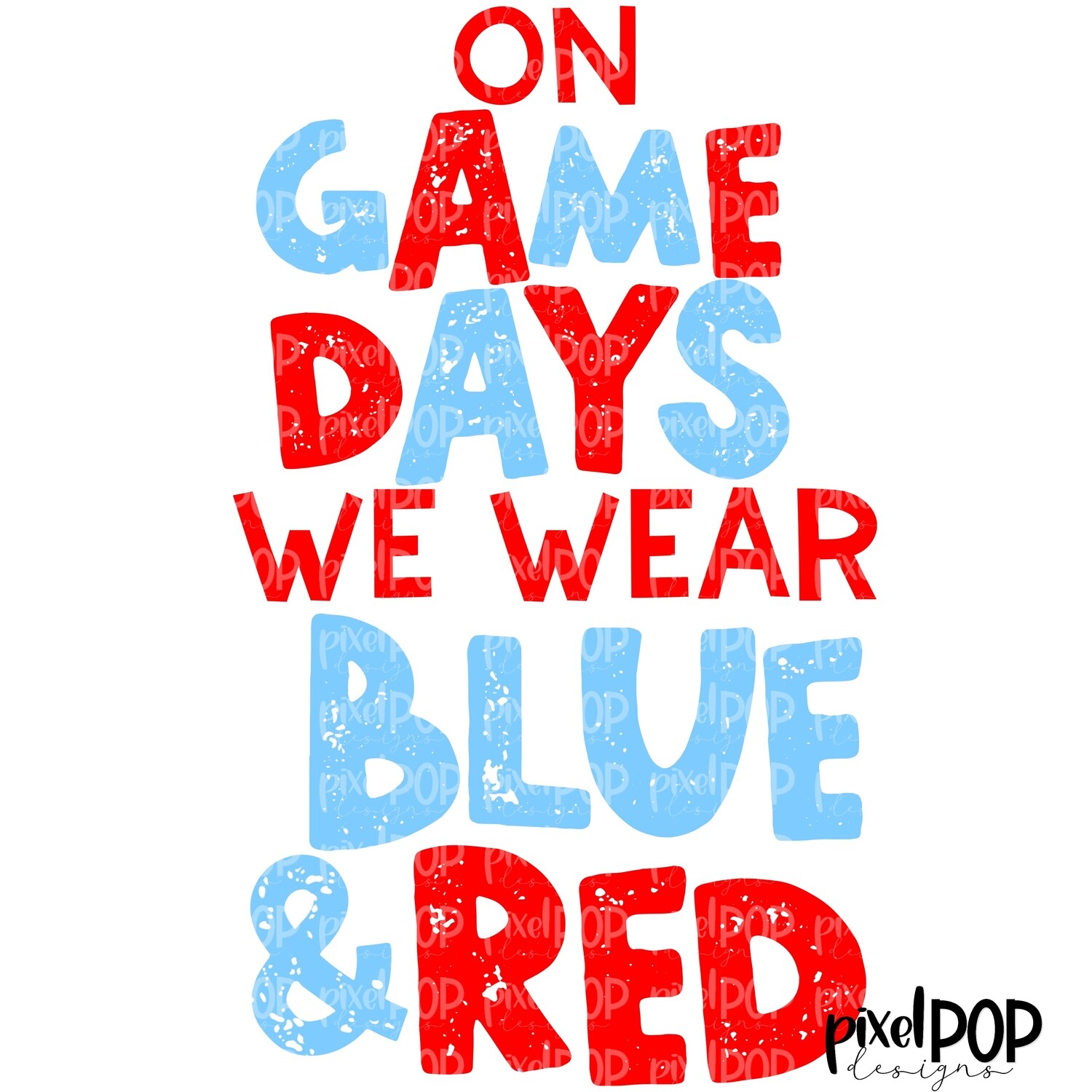 On Game Days We Wear Columbia Blue and Red PNG | Football Design | Sublimation Design | Heat Transfer | Digital Print | Printable | Clip Art