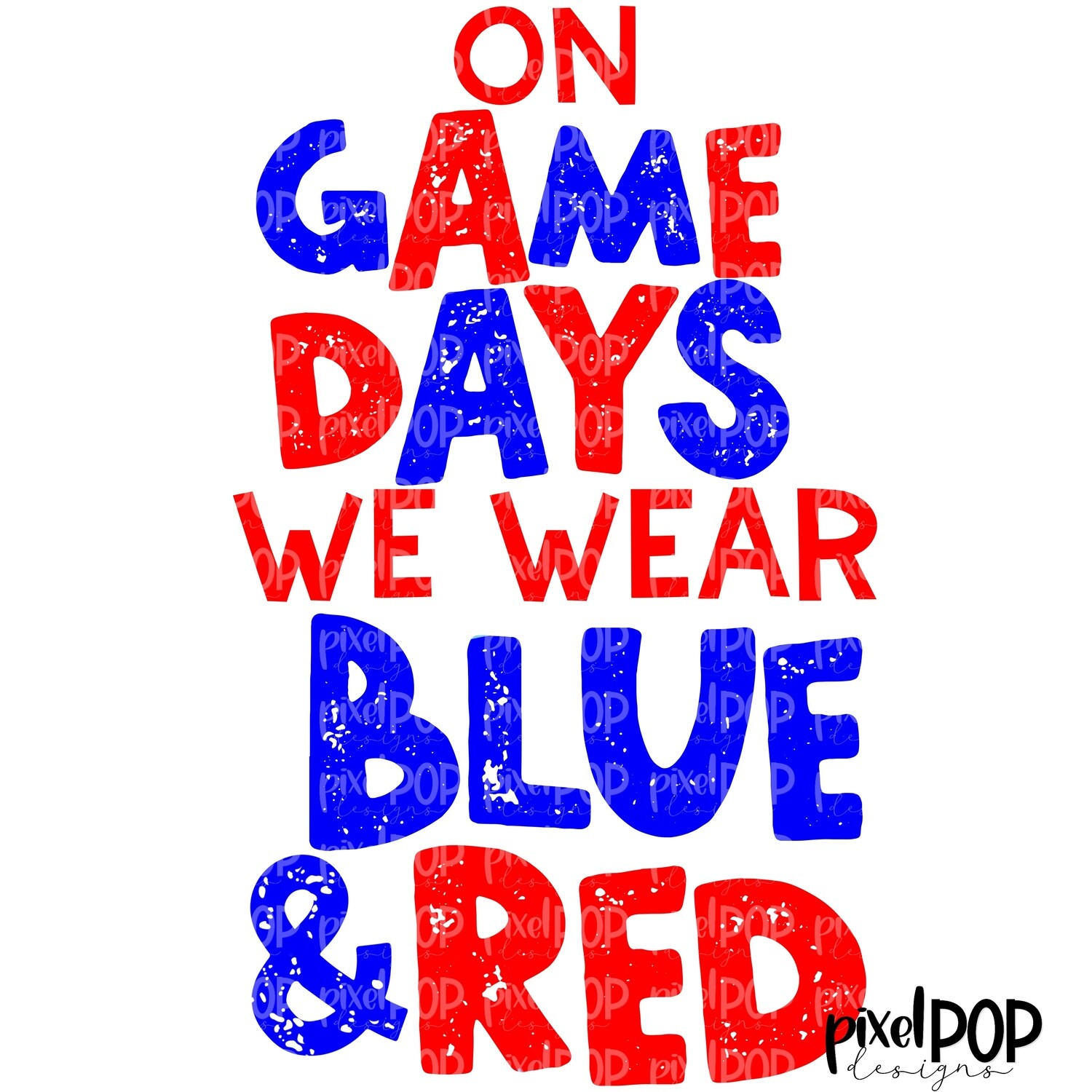 On Game Days We Wear Blue and Red PNG | Football Design | Sublimation Design | Heat Transfer | Digital Print | Printable | Clip Art