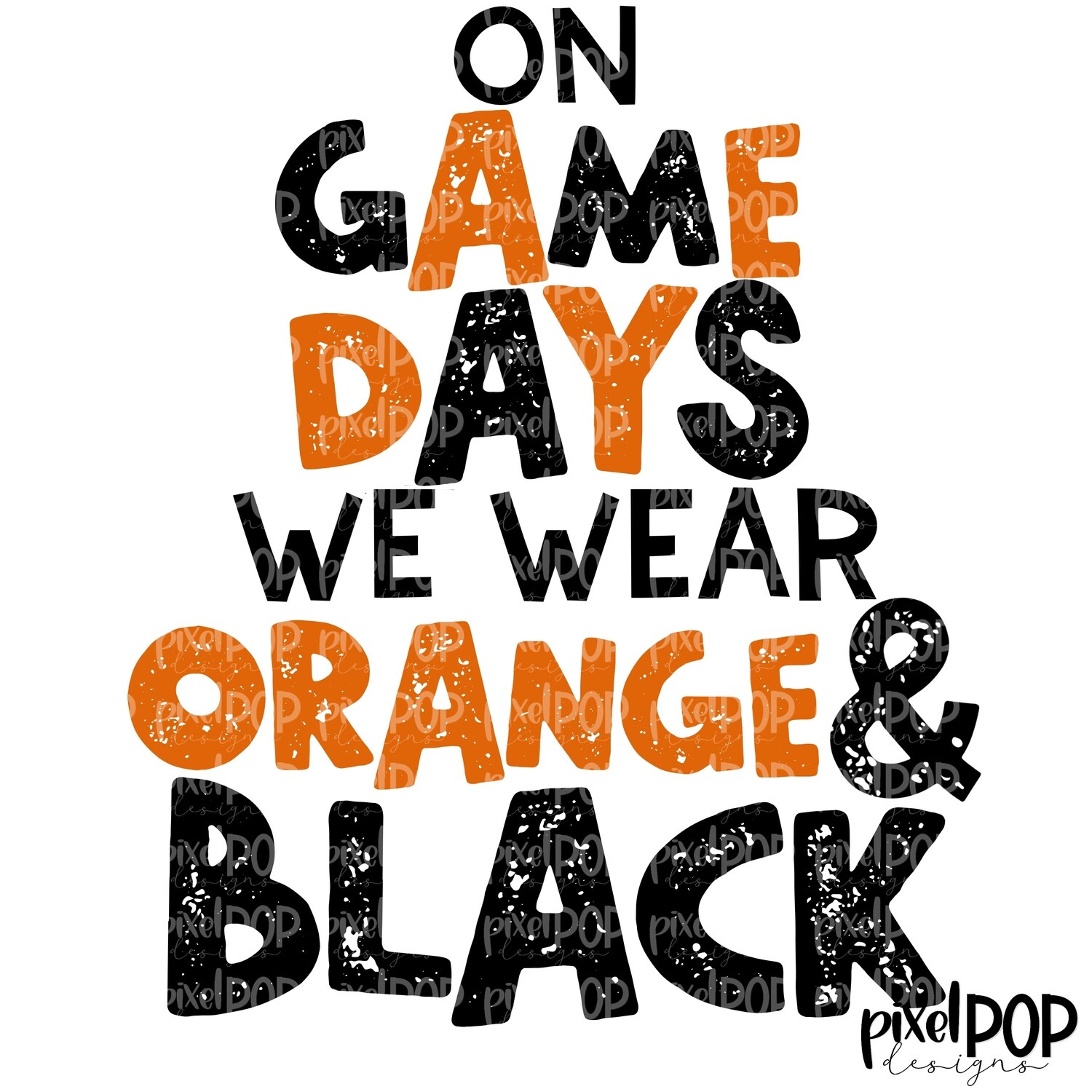 On Game Days We Wear Orange and Black PNG | Football Design | Sublimation Design | Heat Transfer | Digital Print | Printable | Clip Art