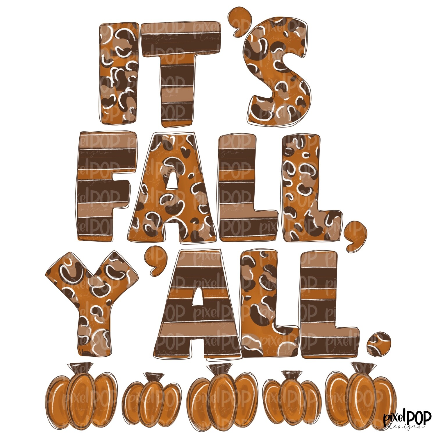 It's Fall Y'all Pumpkins PNG Design | Hand Drawn Design | Sublimation PNG | Digital Download | Printable Artwork | Art