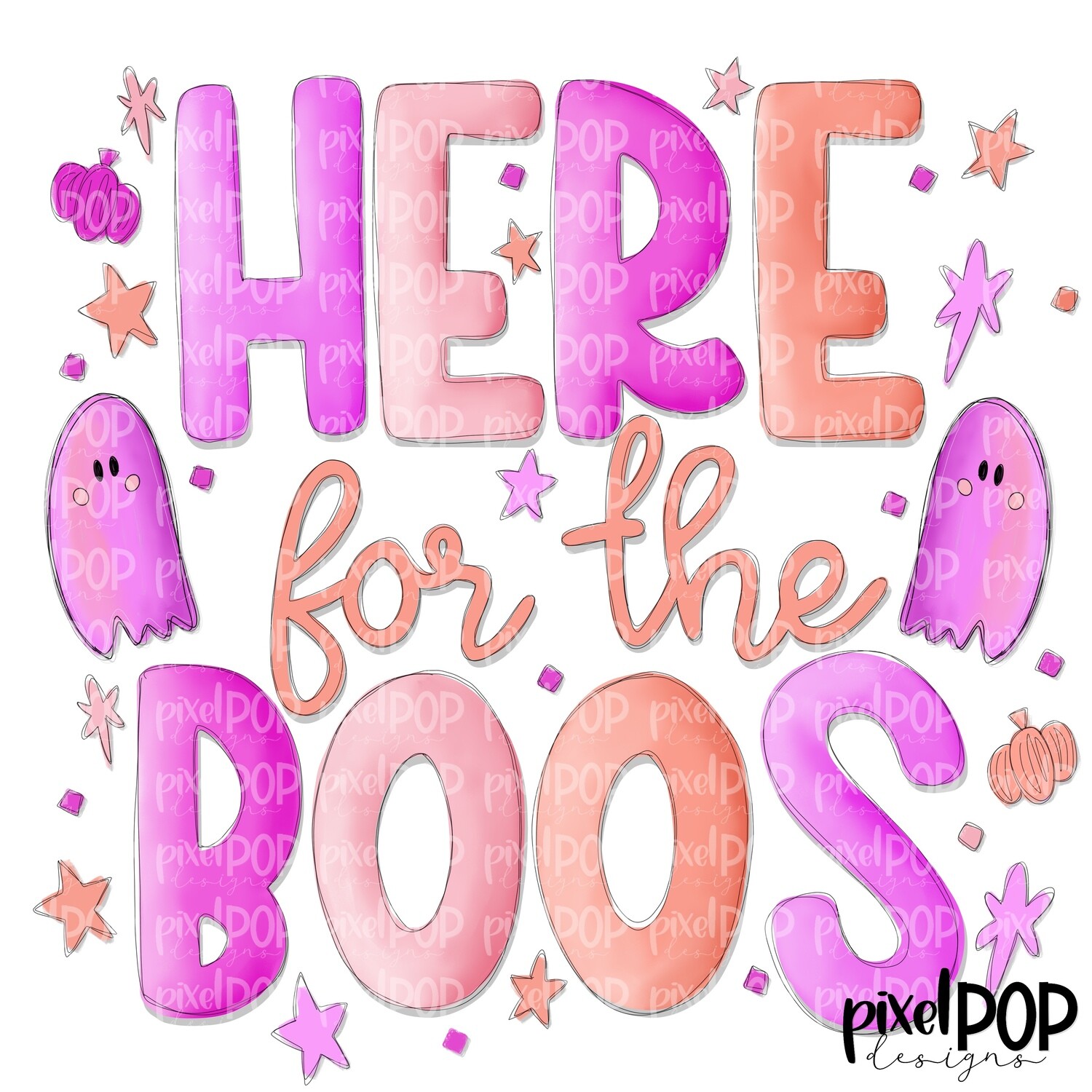 Here for the BOOs Pastel Pink Sublimation PNG | Hand Drawn Sublimation Design | Sublimation PNG | Digital Download | Printable Artwork | Art