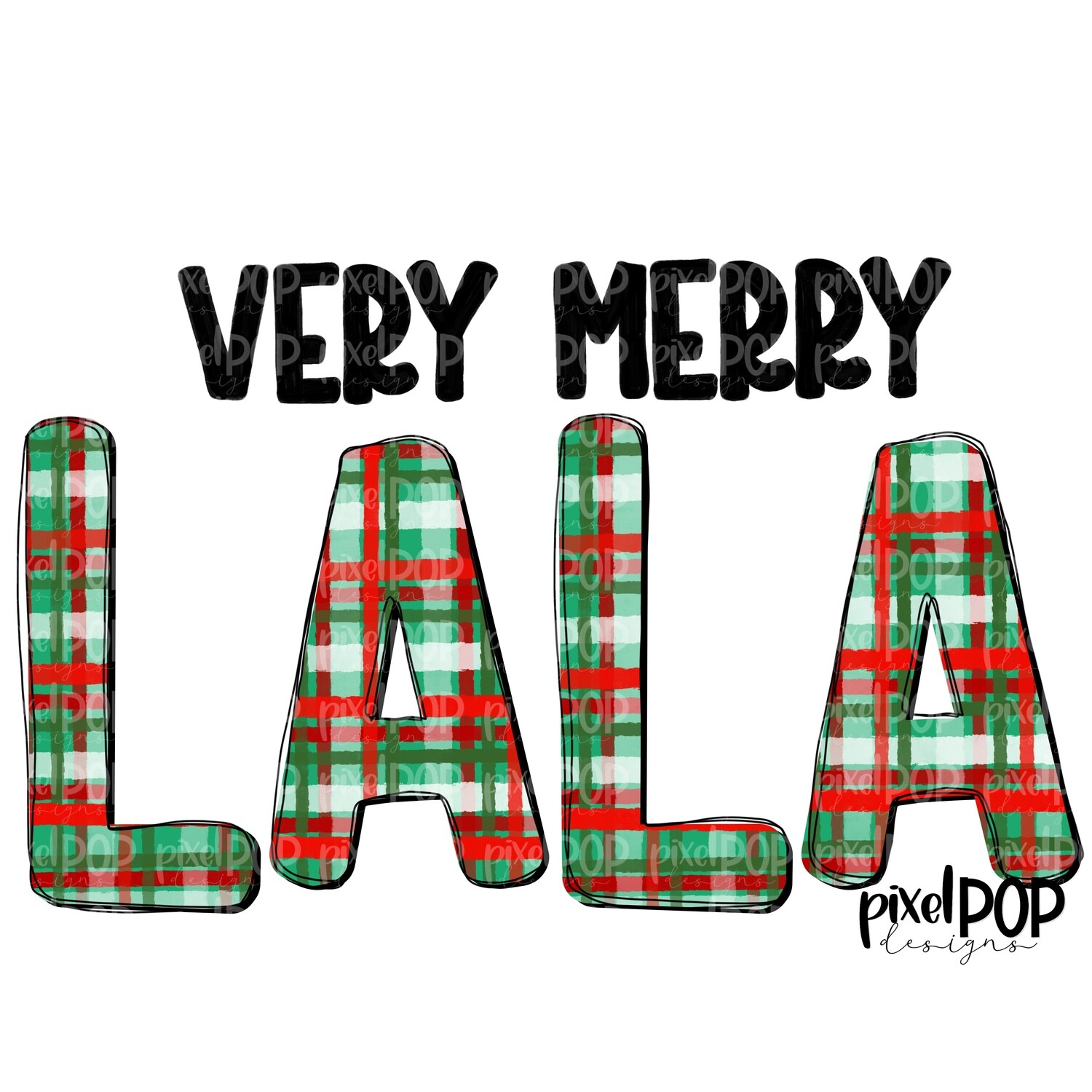 Very Merry Lala Christmas PLAID PNG | Christmas Design | Sublimation Art | Digital Download | Printable Artwork | Art