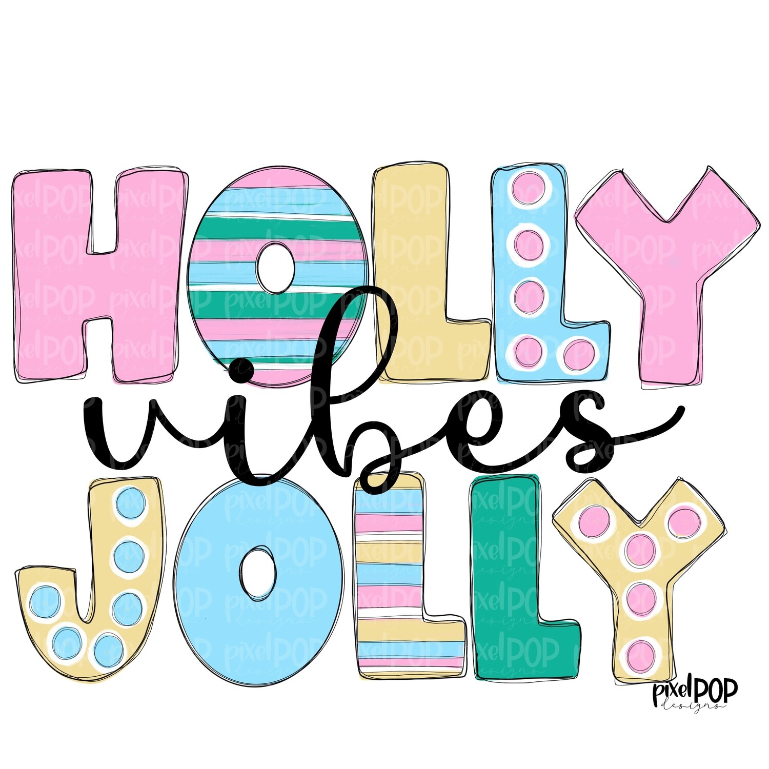 Holy Jolly Vibes Pink PNG | Christmas Art | Hand Drawn Christmas Design | Digital Download | Printable Artwork