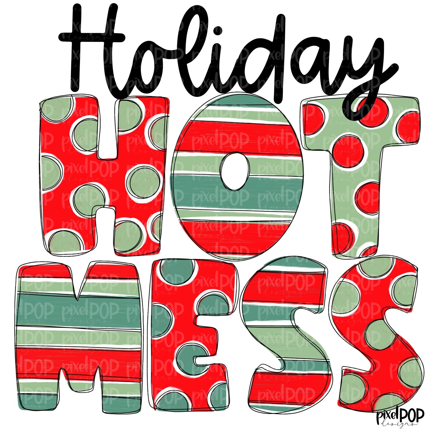 Holiday Hot Mess Red PNG | Christmas Art | Hand Drawn Christmas Design | Digital Download | Printable Artwork