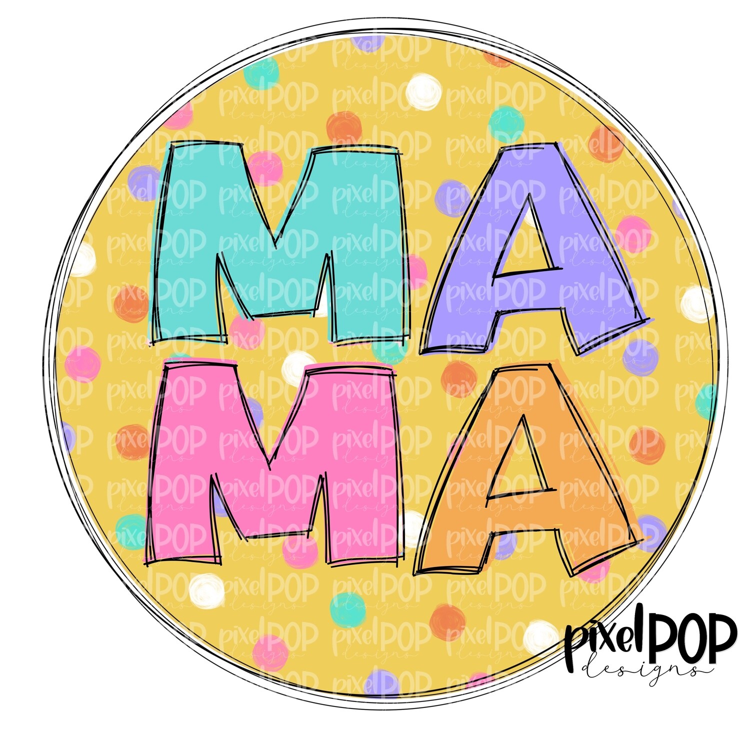 Mama Sketchy Yelllow Circle PNG | Sublimation Art | Daughter Design | Painted PNG | Sublimation PNG | Digital Download | Mother's Day