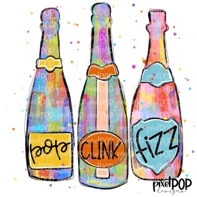 Pop Clink Fizz Champagne Bubbly Design | New Years | Celebration Design | Party Design | Sublimation PNG | Quotes | Printable Artwork | Art