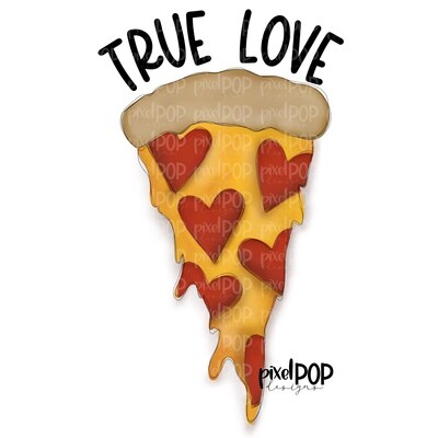 True Love Pizza PNG | Valentine's Day Sublimation Design | Hand Drawn PNG | Valentine Art | Digital Download | Printable Art | Clip Art