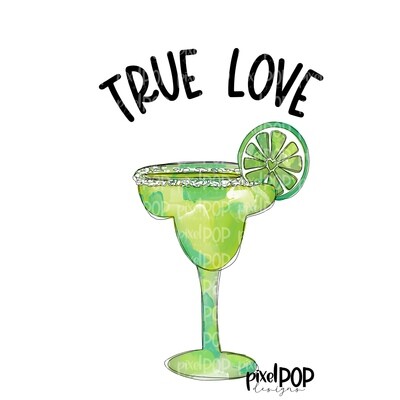 True Love Margarita PNG | Valentine's Day Sublimation Design | Hand Drawn PNG | Valentine Art | Digital Download | Printable Art | Clip Art