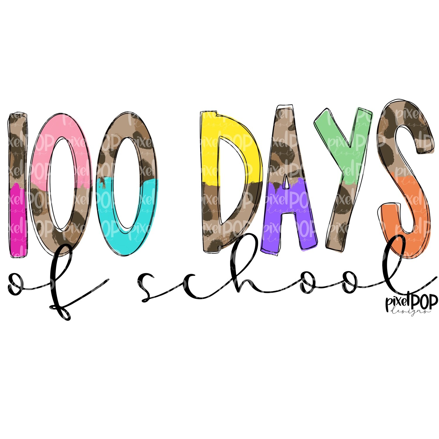 100 Days of School Design Leopard PNG | School PNG| Hand Drawn PNG | Sublimation PNG | Digital Download | Printable Artwork | Art