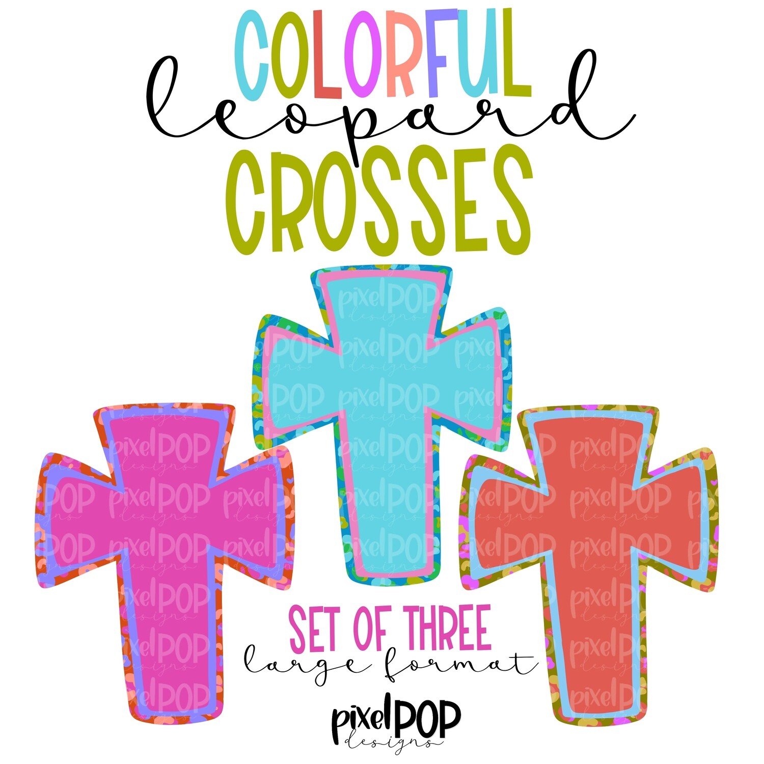 Colorful Leopard Print Crosses Set of Three PNG | Cross Clip Art | Religious Art | Bible Verse | Digital Download | Printable Art | Clip Art