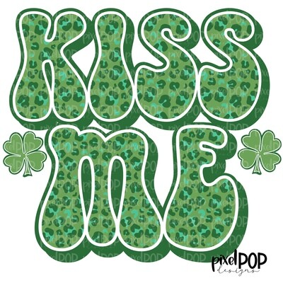 Kiss Me Leopard Print Four Leaf Clover St. Patrick&#39;s Day PNG | Clover Art | Design | Painted Art | Digital Download | Printable | St. Paddy&#39;s Day
